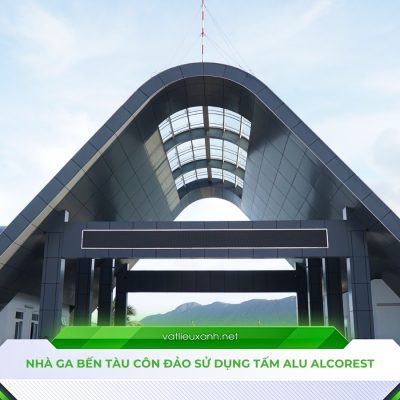 ga bến tàu côn đảo sử dụng alu alcorest Mặt tiền ga bến tàu Côn Đảo sử dụng tấm alu Alcorest