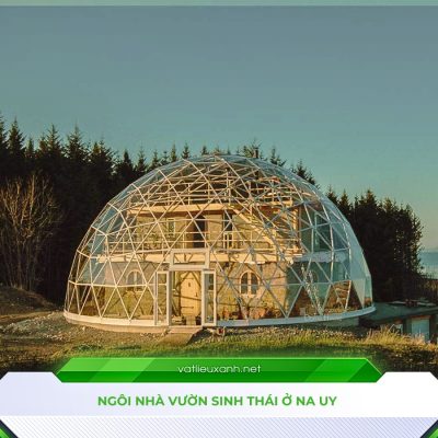 tấm polycarbonate vật liệu hiện đại cho công trình Ngôi nhà vườn sinh thái ở Nauy sử dụng tấm polycarbonate